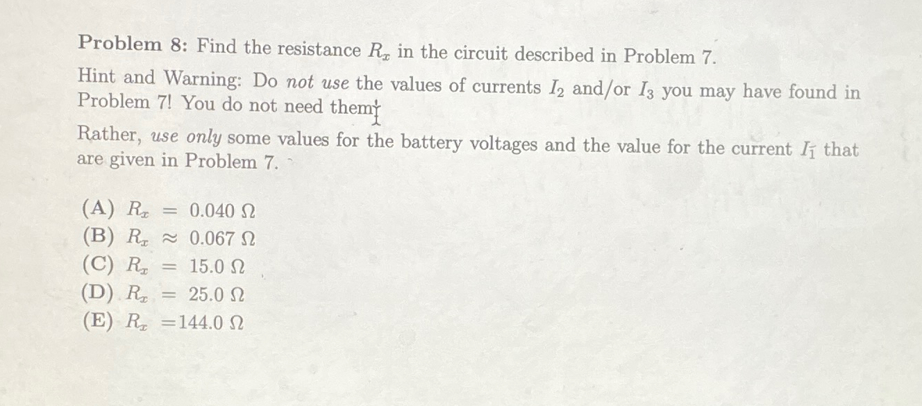 Solved Problem 8: Find the resistance Rx ﻿in the circuit | Chegg.com