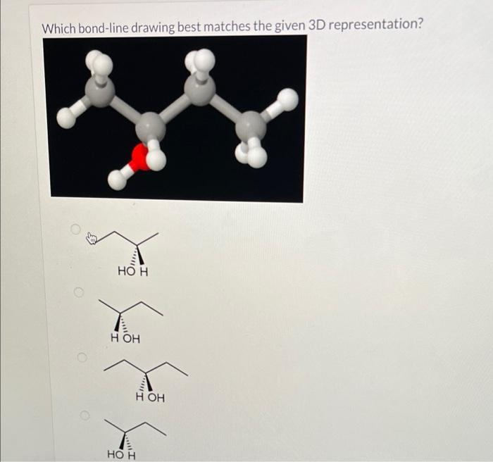 Solved Which bondline drawing best matches the given 3D