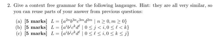 Solved 2. Give a context free grammar for the following | Chegg.com