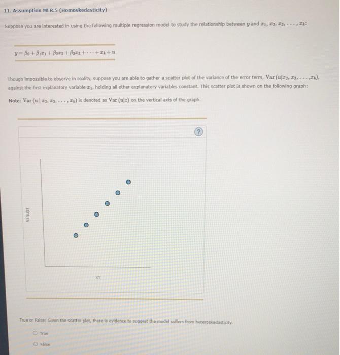 Solved 11. Assumption MLR.5 (Homoskedasticity) Suppose you | Chegg.com