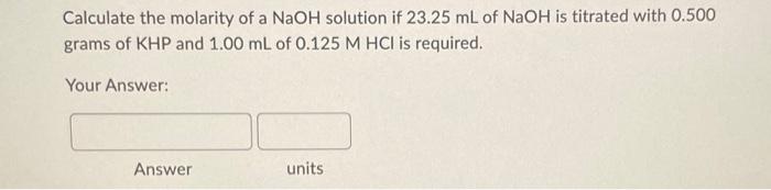 calculate the theoretical molarity of the naoh solution