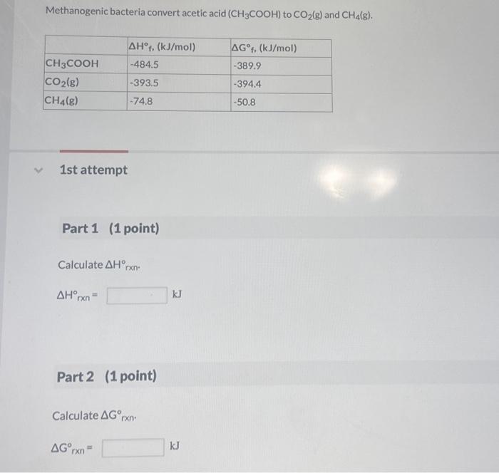 Solved Methanogenic bacteria convert acetic acid (CH3COOH) | Chegg.com