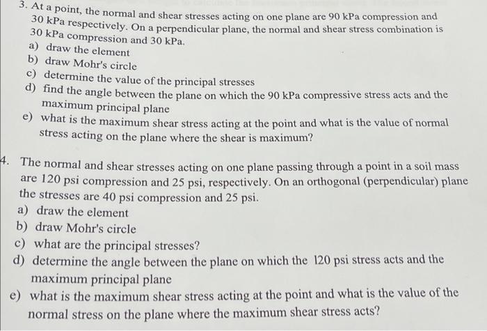 Solved 3. At a point, the normal and shear stresses acting | Chegg.com