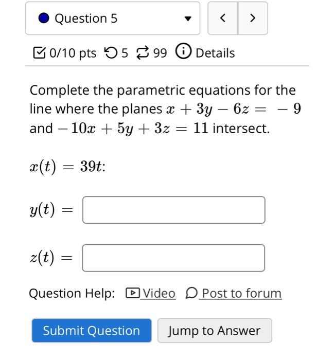 Solved Question 5 > B0/10 pts 55 399 0 Details Complete the | Chegg.com