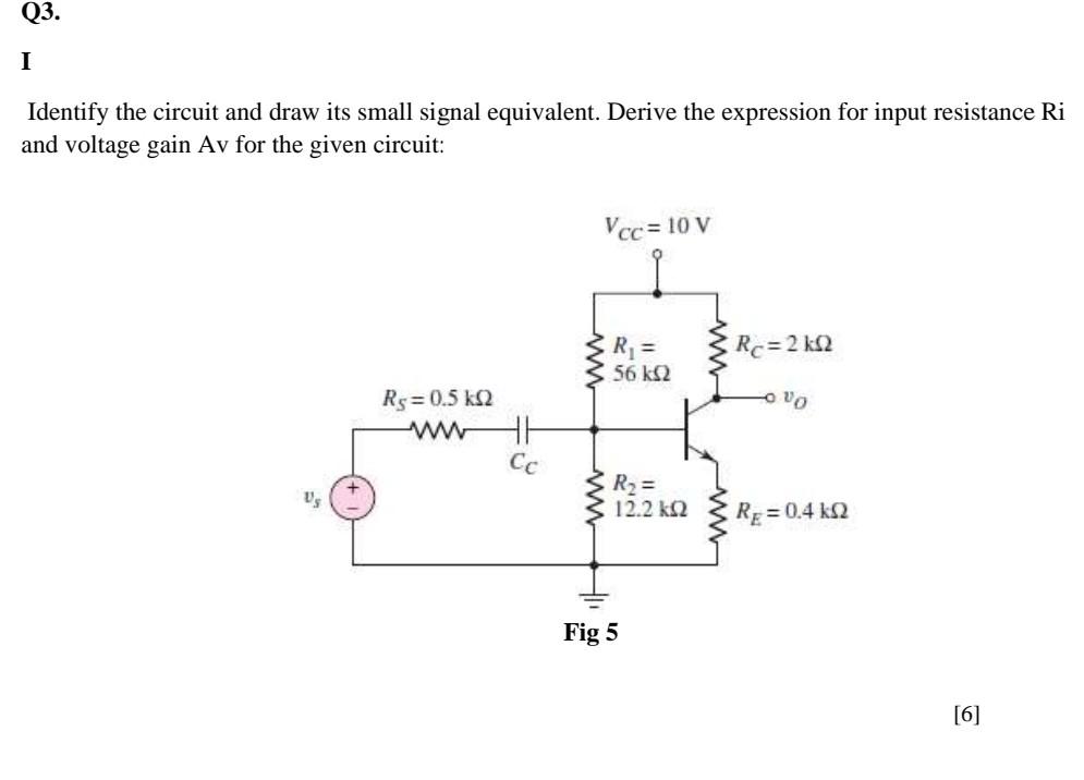 Solved Q3. I Identify The Circuit And Draw Its Small Signal | Chegg.com