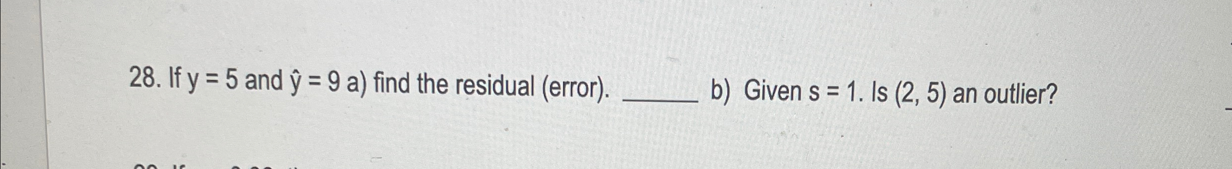 Solved If Y=5 ﻿and Hat(y)=9a ) ﻿find The Residual 