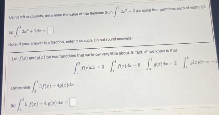 Solved Using left endpoints, determine the value of the | Chegg.com