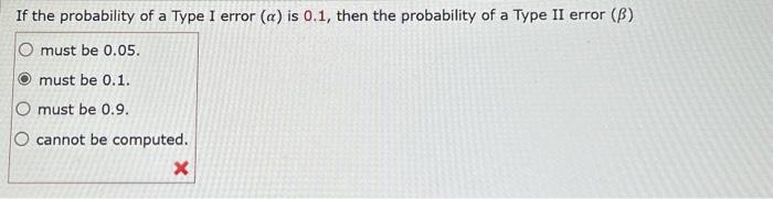 Solved If the probability of a Type I error (α) is 0.1 , | Chegg.com