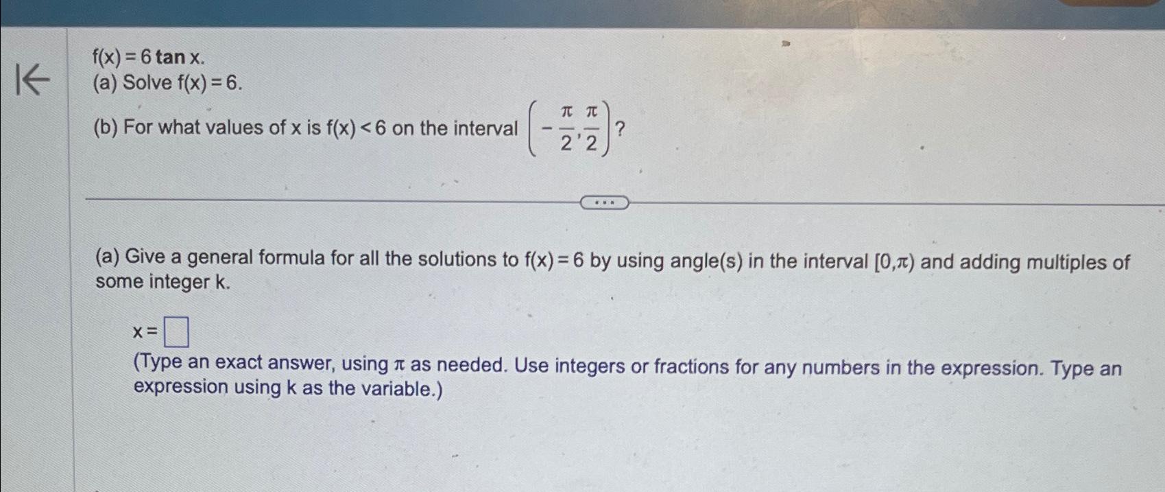 solved-f-x-6tanx-a-solve-f-x-6-b-for-what-values-of-x-chegg