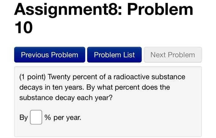 Solved Assignment8: Problem 8 Previous Problem Problem List | Chegg.com