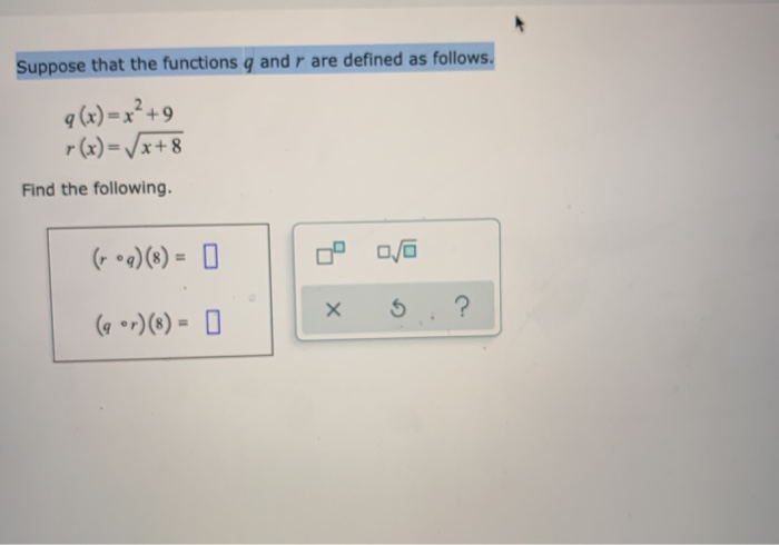 Solved Suppose that the functions 9 and r are defined as | Chegg.com
