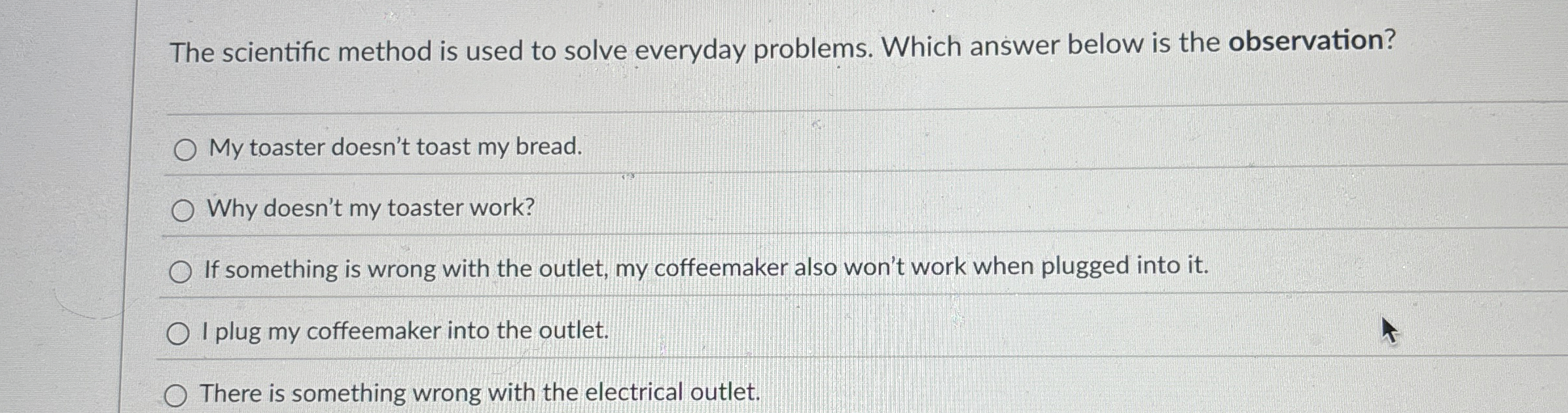 Solved The scientific method is used to solve everyday | Chegg.com