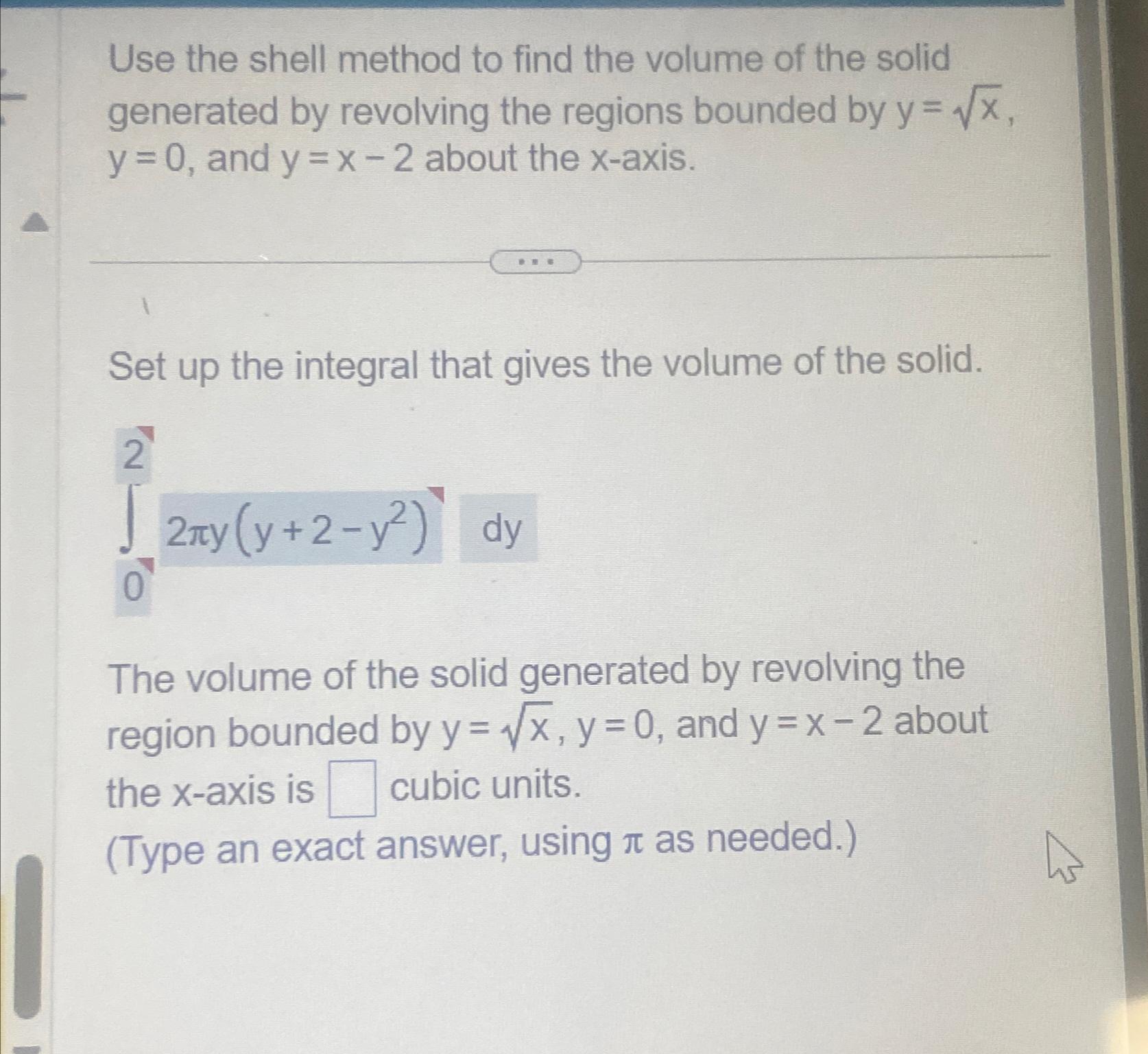 Solved Use the shell method to find the volume of the solid | Chegg.com
