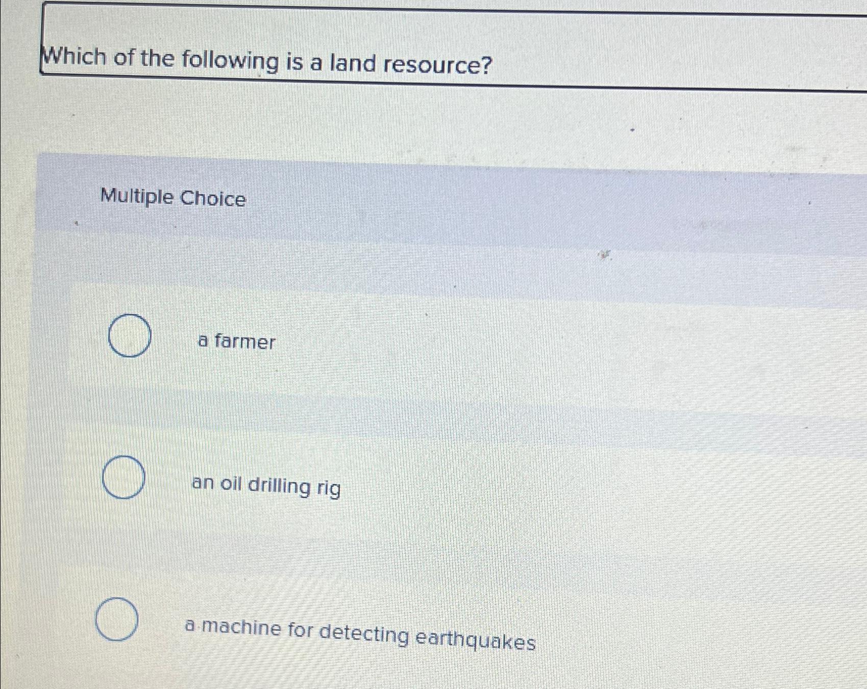 Solved Which of the following is a land resource?Multiple | Chegg.com