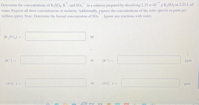 Determine the concentrations of K2SO4, K, and SO4 in | Chegg.com