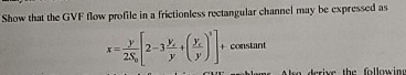 Solved Show that the GVF flow profile in a frictionless | Chegg.com