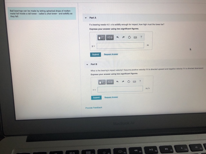 Solved Ball bearings can be made by letting spherical drops