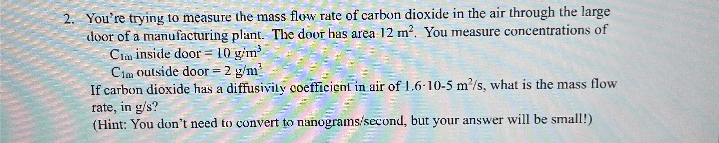 Solved You're trying to measure the mass flow rate of carbon | Chegg.com
