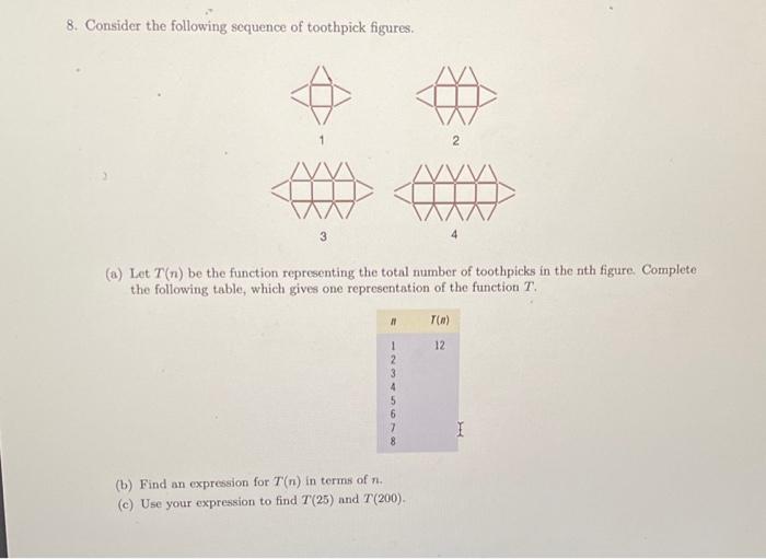 Solved 8. Consider the following sequence of toothpick | Chegg.com