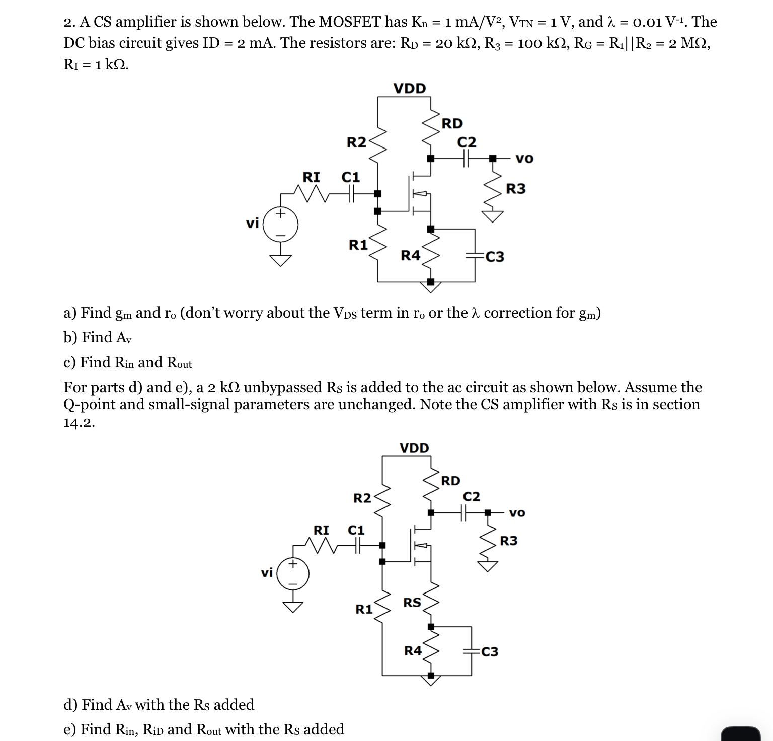 Solved A CS amplifier is shown below. The MOSFET has | Chegg.com