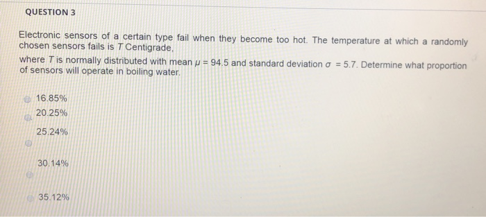 Solved QUESTION 3 Electronic sensors of a certain type fail | Chegg.com