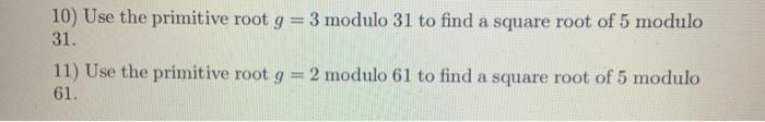 Solved 10) Use the primitive root g = 3 modulo 31 to find a | Chegg.com