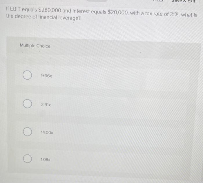 solved-if-ebit-equals-280-000-and-interest-equals-20-000-chegg