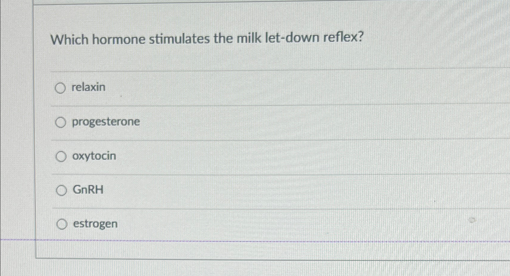 Solved Which hormone stimulates the milk let-down reflex? | Chegg.com