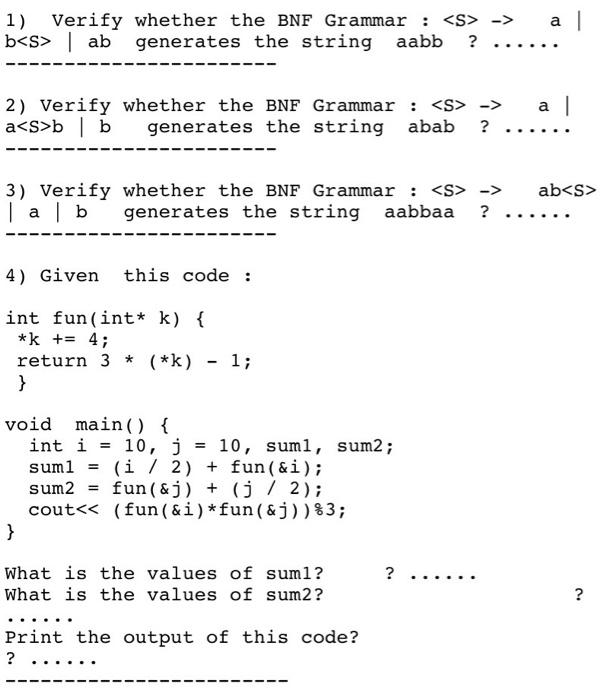 Solved a a 1) Verify whether the BNF Grammar : -> b | | Chegg.com