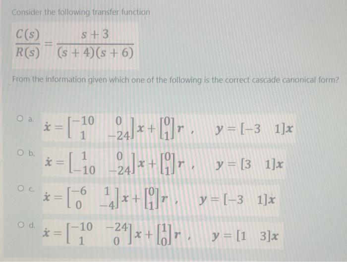 Solved Consider the following transfer function | Chegg.com