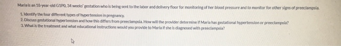 Solved Marials an 18-year-old G1P0, 34 weeks' gestation who | Chegg.com