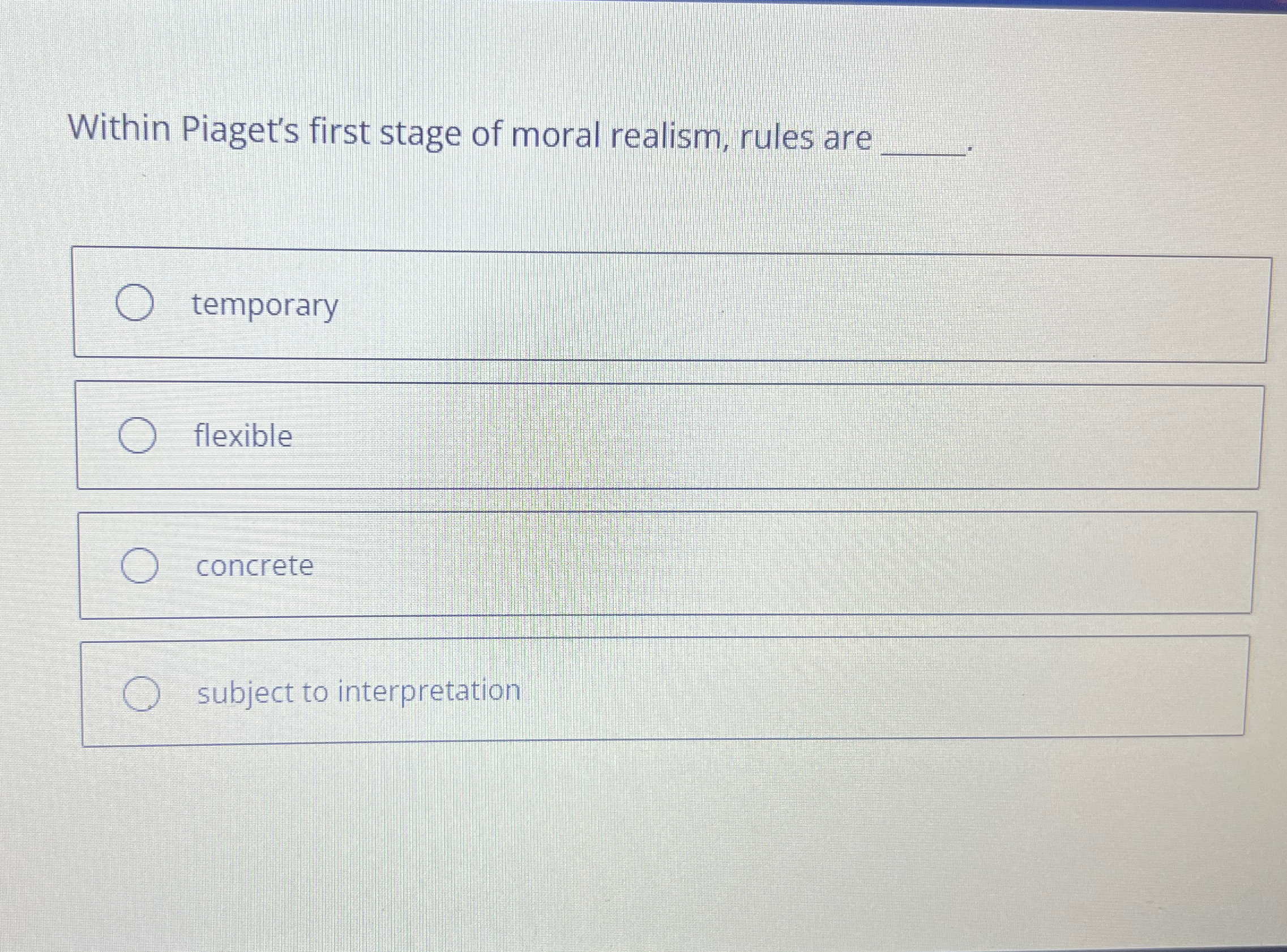 Solved Within Piaget s first stage of moral realism rules Chegg