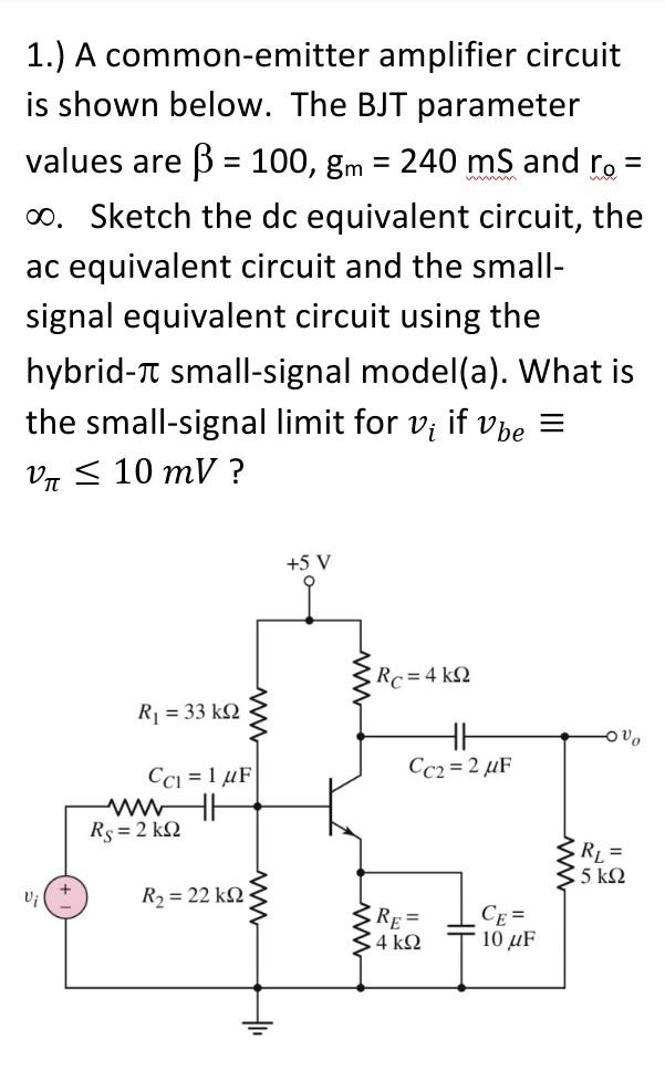 Solved = = = 1.) A common-emitter amplifier circuit is shown | Chegg.com