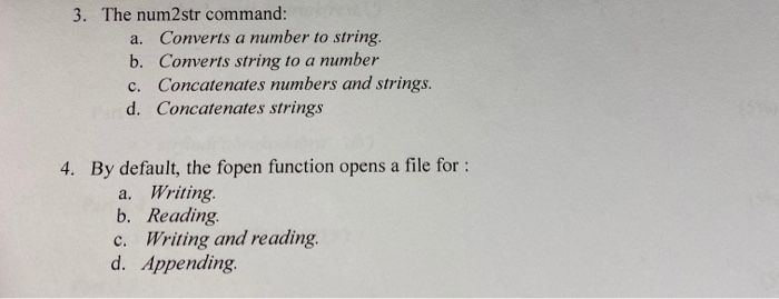 Solved 3. The num2str command: a. Converts a number to | Chegg.com