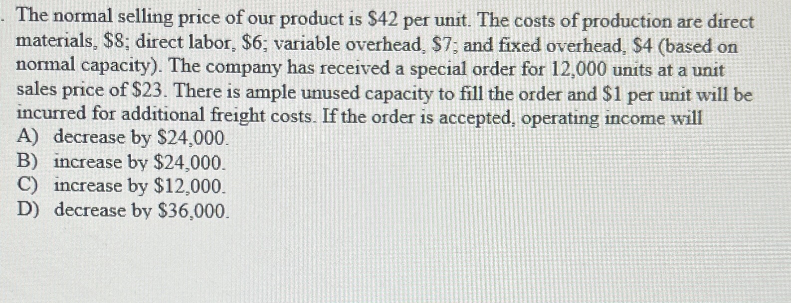 Solved The normal selling price of our product is $42 ﻿per | Chegg.com