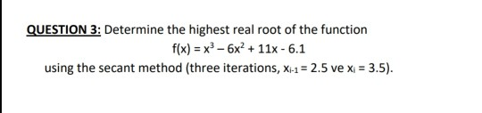 Highest Root Math Solved QUESTION 3: Determine the highest real root of the | Chegg.com