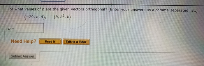 Solved For What Values Of B Are The Given Vectors | Chegg.com