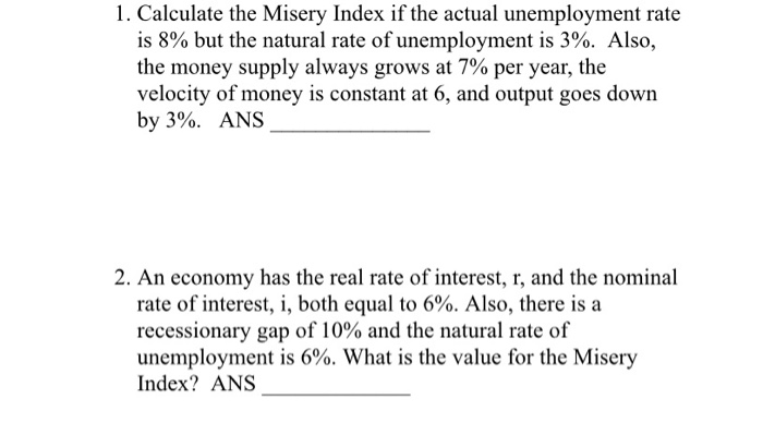 Solved 1. Calculate the Misery Index if the actual | Chegg.com