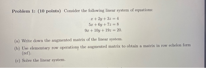 Solved Problem 1: (10 points) Consider the following linear | Chegg.com