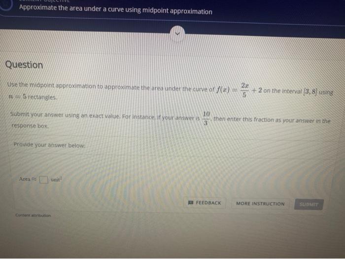 Solved Approximate the area under a curve using midpoint | Chegg.com