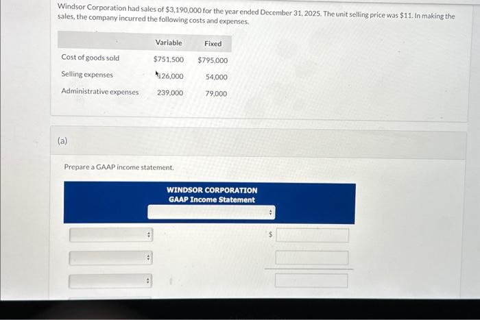 Solved Windsor Corporation had sales of $3,190,000 for the | Chegg.com