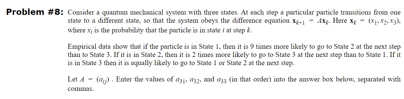 Solved Problem # 8: Consider a quantum mechanical system | Chegg.com