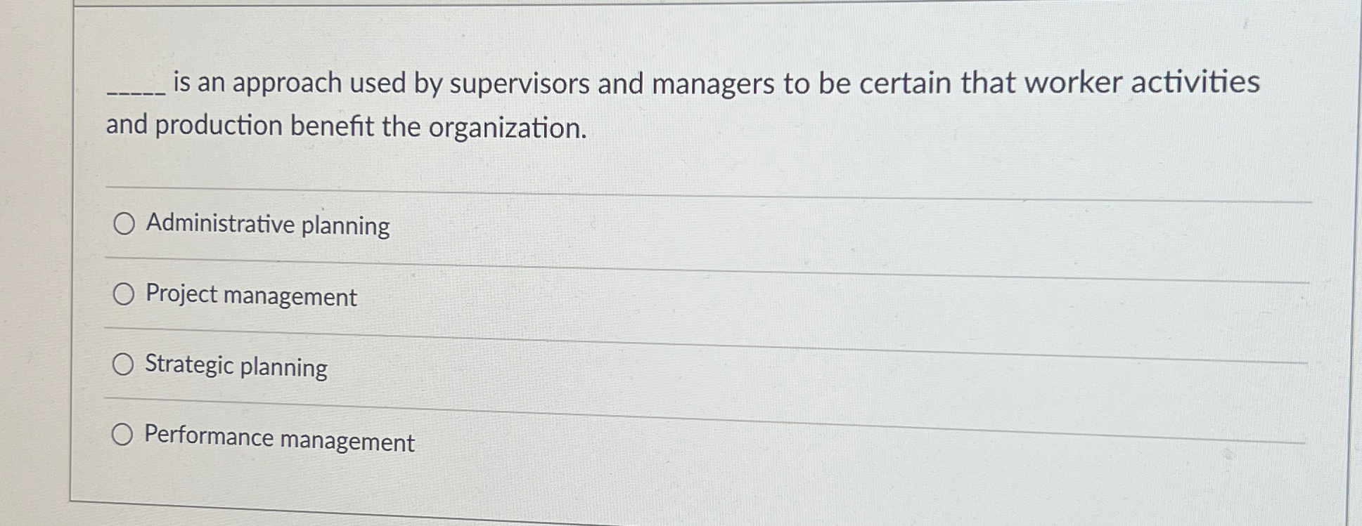 Solved q, ﻿is an approach used by supervisors and managers | Chegg.com