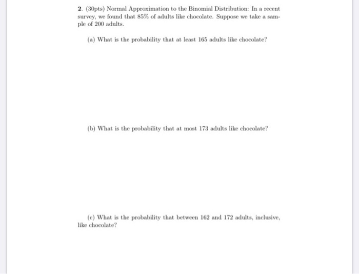 Solved 2. (30pts) Normal Approximation to the Binomial | Chegg.com