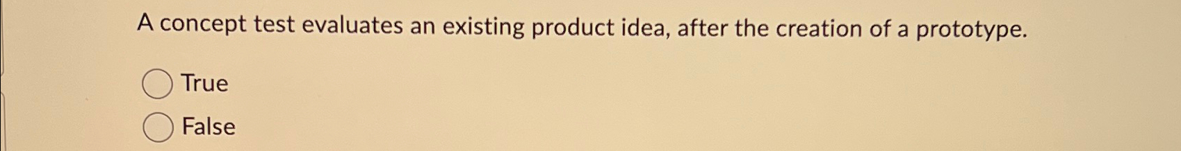 Solved A concept test evaluates an existing product idea, | Chegg.com