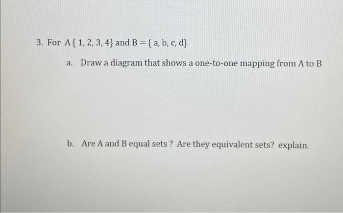 Solved 3. For A{1,2,3,4} and B = { a, b, c, d] a. Draw a | Chegg.com
