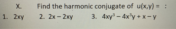 solved-x-1-2xy-find-the-harmonic-conjugate-of-u-x-y-chegg