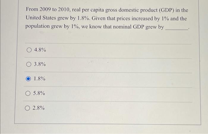 Solved From 2009 to 2010, real per capita gross domestic | Chegg.com