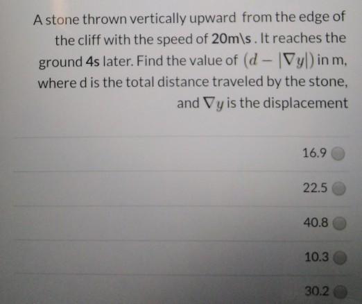 Solved A stone thrown vertically upward from the edge of the | Chegg.com