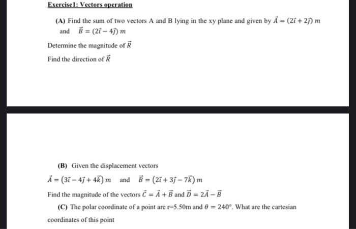 Solved Exercisel: Vectors operation (A) Find the sum of two | Chegg.com